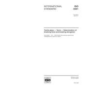 ISO 3341:2000, Textile glass -- Yarns -- Determination of breaking force and breaking elongation