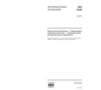 ISO 3449:2005, Earth-moving machinery - Falling-object protective structures - Laboratory tests and performance requirements