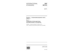 ISO 3672-2:2000, Plastics -- Unsaturated-polyester resins (UP-R) -- Part 2: Preparation of test specimens and determination of properties