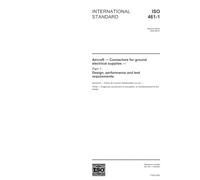 ISO 461-1:2003, Aircraft - Connectors for ground electrical supplies - Part 1: Design, performance and test requirements