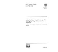 ISO 464:1995, Rolling bearings - Radial bearings with locating snap ring - Dimensions and tolerances