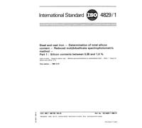 ISO 4829-1:1986, Steel and cast iron - Determination of total silicon content - Reduced molybdosilicate spectrophotometric method - Part 1 : Silicon contents between 0,05 and 1,0 %