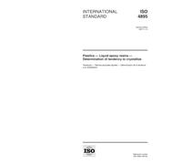 ISO 4895:1997, Plastics - Liquid epoxy resins - Determination of tendency to crystallize