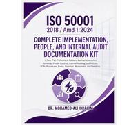 ISO 50001: 2018/Amd 1:2024 Complete Implementation, People, and Internal Audit Documentation Kit: Guide to Implementation, Auditing, SOPs, Forms, Registers, Worksheets, and Checklists
