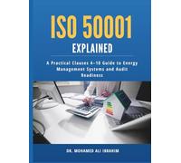 ISO 50001 Explained: A Practical Clauses 4-10 Guide to Energy Management Systems and Audit Readiness