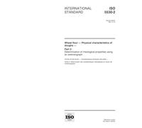ISO 5530-2:1997, Wheat flour -- Physical characteristics of doughs -- Part 2: Determination of rheological properties using an extensograph