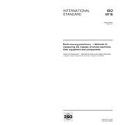 ISO 6016:1998, Earth-moving machinery - Methods of measuring the masses of whole machines, their equipment and components