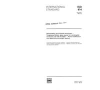 ISO 614:1989, Shipbuilding and marine structures -- Toughened safety glass panes for rectangular windows and side scuttles -- Punch method of non-destructive strength testing