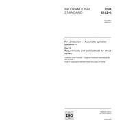 ISO 6182-6:2006, Fire protection - Automatic sprinkler systems - Part 6: Requirements and test methods for check valves