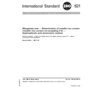 ISO 621:1981, Manganese ores -- Determination of metallic iron content (metallic iron content not exceeding 2 %) -- Sulphosalicylic acid photometric method