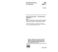ISO 6301-1:1997, Pneumatic fluid power -- Compressed-air lubricators -- Part 1: Main characteristics to be included in suppliers literature and product-marking requirements'