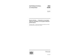 ISO 6546:2006, Road vehicles - Collection of accident data for evaluation of occupant restraint performance