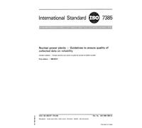 ISO 7385:1983, Nuclear power plants -- Guidelines to ensure quality of collected data on reliability