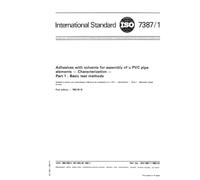 ISO 7387-1:1983, Adhesives with solvents for assembly of PVC-U pipe elements -- Characterization -- Part 1: Basic test methods