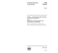 ISO 7391-2:2006, Plastics - Polycarbonate (PC) moulding and extrusion materials - Part 2: Preparation of test specimens and determination of properties
