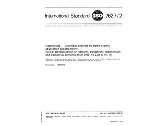 ISO 7627-2:1983, Hardmetals - Chemical analysis by flame atomic absorption spectrometry - Part 2 : Determination of calcium, potassium, magnesium and sodium in contents from 0,001 to 0,02 % (m/m)