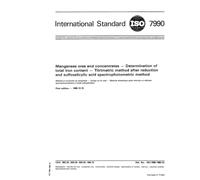 ISO 7990:1985, Manganese ores and concentrates -- Determination of total iron content -- Titrimetric method after reduction and sulfosalicylic acid spectrophotometric method