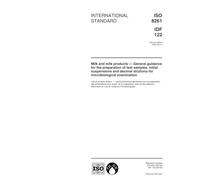 ISO 8261:2001, Milk and milk products -- General guidance for the preparation of test samples, initial suspensions and decimal dilutions for microbiological examination