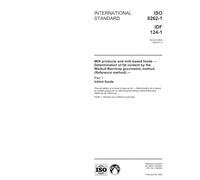 ISO 8262-1:2005, Milk products and milk-based foods - Determination of fat content by the Weibull-Berntrop gravimetric method (Reference method) - Part 1: Infant foods