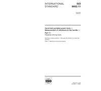 ISO 8662-11:1999, Hand-held portable power tools -- Measurement of vibrations at the handle -- Part 11: Fastener driving tools