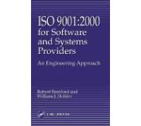Iso 9001:2000 For Software And Systems Providers: An Engineering Approach: 2000 For Software And Systems Providers: An Engineering Approach