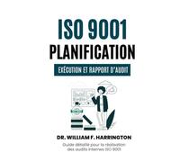 ISO 9001: Guide détaillé pour la réalisation des audits internes ISO 9001