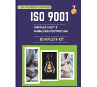 ISO 9001 Internes Audit & Managementbewertung Komplett Kit: Professionelle Word-Vorlagen, Checklisten und Verfahren zur Optimierung von ISO 9001 Internen Audits und Managementbewertungen