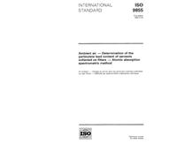 ISO 9855:1993, Ambient air - Determination of the particulate lead content of aerosols collected on filters - Atomic absorption spectrometric method