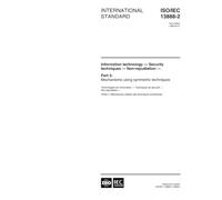 ISO/IEC 13888-2:1998, Information technology - Security techniques - Non-repudiation - Part 2: Mechanisms using symmetric techniques (publi en anglais seulement)