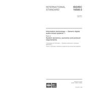 ISO/IEC 16500-2:1999, Information technology -- Generic digital audio-visual systems -- Part 2: System dynamics, scenarios and protocol requirements