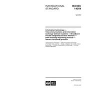 ISO/IEC 19058:2001, Information technology -- Telecommunications and information exchange between systems -- Broadband Private Integrated Services ... protocol -- Generic functional protocol
