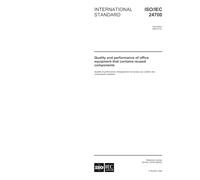 ISO/IEC 24700:2005, Quality and performance of office equipment that contains reused components