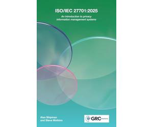 ISO/IEC 27701:2025: An introduction to privacy information management systems