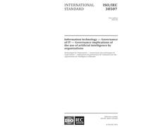 ISO/IEC 38507:2022, First Edition: Information technology - Governance of IT - Governance implications of the use of artificial intelligence by organizations