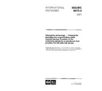 ISO/IEC 8473-4:1995, Information technology - Protocol for providing the connectionless-mode network service: Provision of the underlying service by a ... that provides the OSI data link service