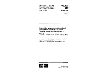 ISO/IEC ISP 10607-4:1995, Information technology - International Standardized Profiles AFTnn - File Transfer, Access and Management - Part 4: AFT12 - Positional File Transfer Service (flat)