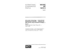 ISO/IEC ISP 10612-9:1995, Information technology - International Standardized Profile RD - Relaying the MAC service using transparent bridging - Part 9: Profile RD53.54 (Token Ring LAN - FDDI LAN)
