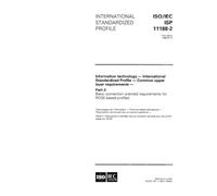 ISO/IEC ISP 11188-2:1996, Information technology - International Standardized Profile - Common upper layer requirements - Part 2: Basic connection oriented requirements for ROSE-based profiles