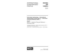 ISO/IEC ISP 12069-4:1999, Information technology - International Standardized Profiles ADFnn - Document Filing and Retrieval (DFR) - Part 4: ADF12 - Common Filing and Retrieval - Archiving Profile