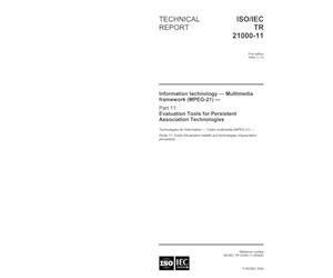 ISO/IEC TR 21000-11:2004, Information technology - Multimedia framework (MPEG-21) - Part 11: Evaluation Tools for Persistent Association Technologies