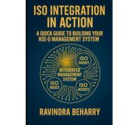 ISO Integration in Action: A Quick Guide to Building Your HSE-Q Management System