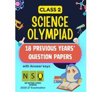 ISO/NSO Science Olympiad book for class/grade 2 | 18 Previous Years' question papers with answers: 18 Previous Year question papers of SOF ISO/NSO Class 2 | International Science Olympiad PYQ