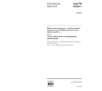 ISO/TR 14999-1:2005, Optics and photonics - Interferometric measurement of optical elements and optical systems - Part 1: Terms, definitions and fundamental relationships