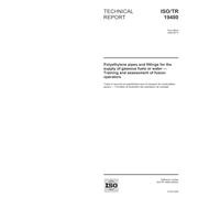 ISO/TR 19480:2005, Polyethylene pipes and fittings for the supply of gaseous fuels or water - Training and assessment of fusion operators