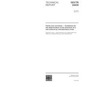 ISO/TR 24430:2003, Paints and varnishes - Guidelines for the determination of the precision of a test method by interlaboratory trials