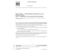 ISO/TR 7628-2:1986, Road vehicles -- Thermoplastics tubing for use in air braking systems -- Part 2: Installation on the vehicle and test methods