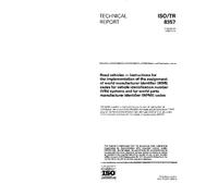 ISO/TR 8357:1996, Road vehicles - Instructions for the implementation of the assignment of world manufacturer identifier (WMI) codes for vehicle ... parts manufacturer identifier (WPMI) codes