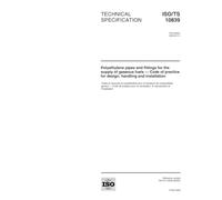 ISO/TS 10839:2000, Polyethylene pipes and fittings for the supply of gaseous fuels - Code of practice for design, handling and installation