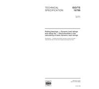 ISO/TS 16799:1999, Rolling bearings -- Dynamic load ratings and rating life -- Discontinuities in the calculating of basic dynamic load ratings