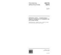 ISO/TS 19979:2004, Ophthalmic optics - Contact lenses - Hygienic management of multipatient use trial contact lenses